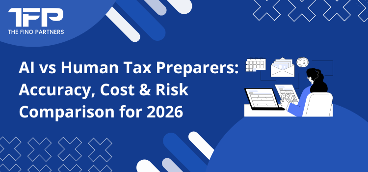 AI vs Human Tax Preparers: Accuracy, Cost & Risk Comparison for 2026